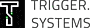TRIGGER.SYSTEMS
