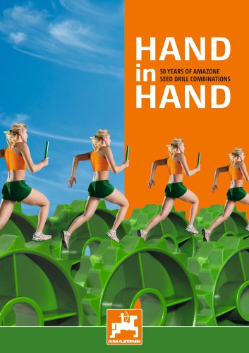 HAND in HAND 50 YEARS OF AMAZONE SEED DRILL COMBINATIONS - Amazone Ltd.