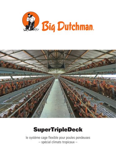 SuperTripleDeck - le système cage flexible pour poules pondeuses