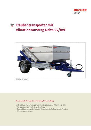 Traubentransporter mit Vibrationsaustrag Delta RV/RVE