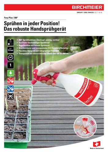 Sprühen in jeder Position! Das robuste Handsprühgerät Das robuste Handsprühgerät