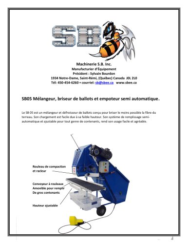 SB 05 Mini remplisseur de pots et cabarets, d&eacute;froisseur de ballots, m&eacute;langeur