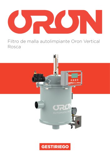 Ficha técnica ORV Orón Vertical Rosca de Malla autolimpiante